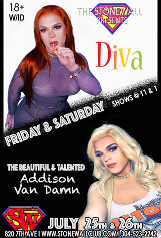 Friday & Saturday July 25th & 26th, 2025 The Stonewall Presents